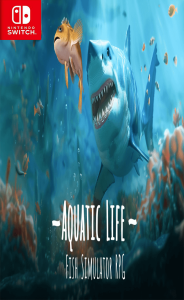 Aquatic Life: Fish Simulator RPG Switch NSP poster
