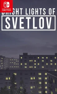 Bright Lights of Svetlov Switch NSP poster