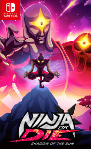 Ninja or Die: Shadow of the Sun Switch NSP poster