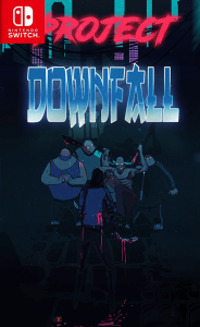Project Downfall Switch NSP poster