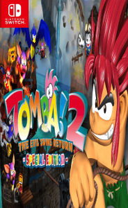 Tomba 2 The Evil Swine Return Special Edition Switch NSP poster