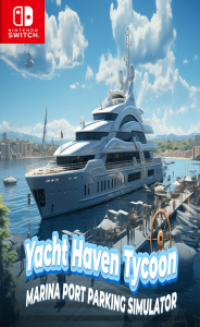 Yacht Haven Tycoon: Marina Port Parking Simulator Switch NSP poster